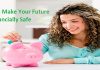As A Young Adult, How Can You Make Your Future Financially Safe?