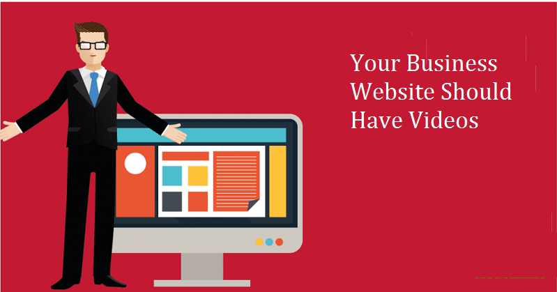 5 Important Reasons Why Your Business Website Should Have Videos